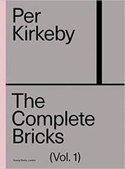 PER KIRKEBY. THE COMPLETE BRICKS Tomo 1