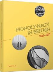 MOHOLY-NAGY IN BRITAIN 1935-1937