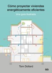 CÓMO PROYECTAR VIVIENDAS ENERGÉTICAMENTE EFICIENTES "Una guía ilustrada"