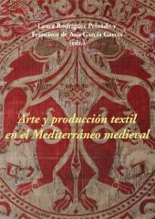 ARTE Y PRODUCCIÓN TEXTIL EN EL MEDITERRÁNEO MEDIEVAL