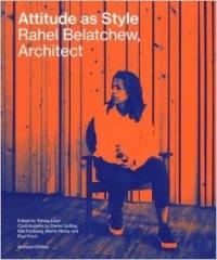 ATTITUDE AS STYLE - RAHEL BELATCHEW ARCHITECT 