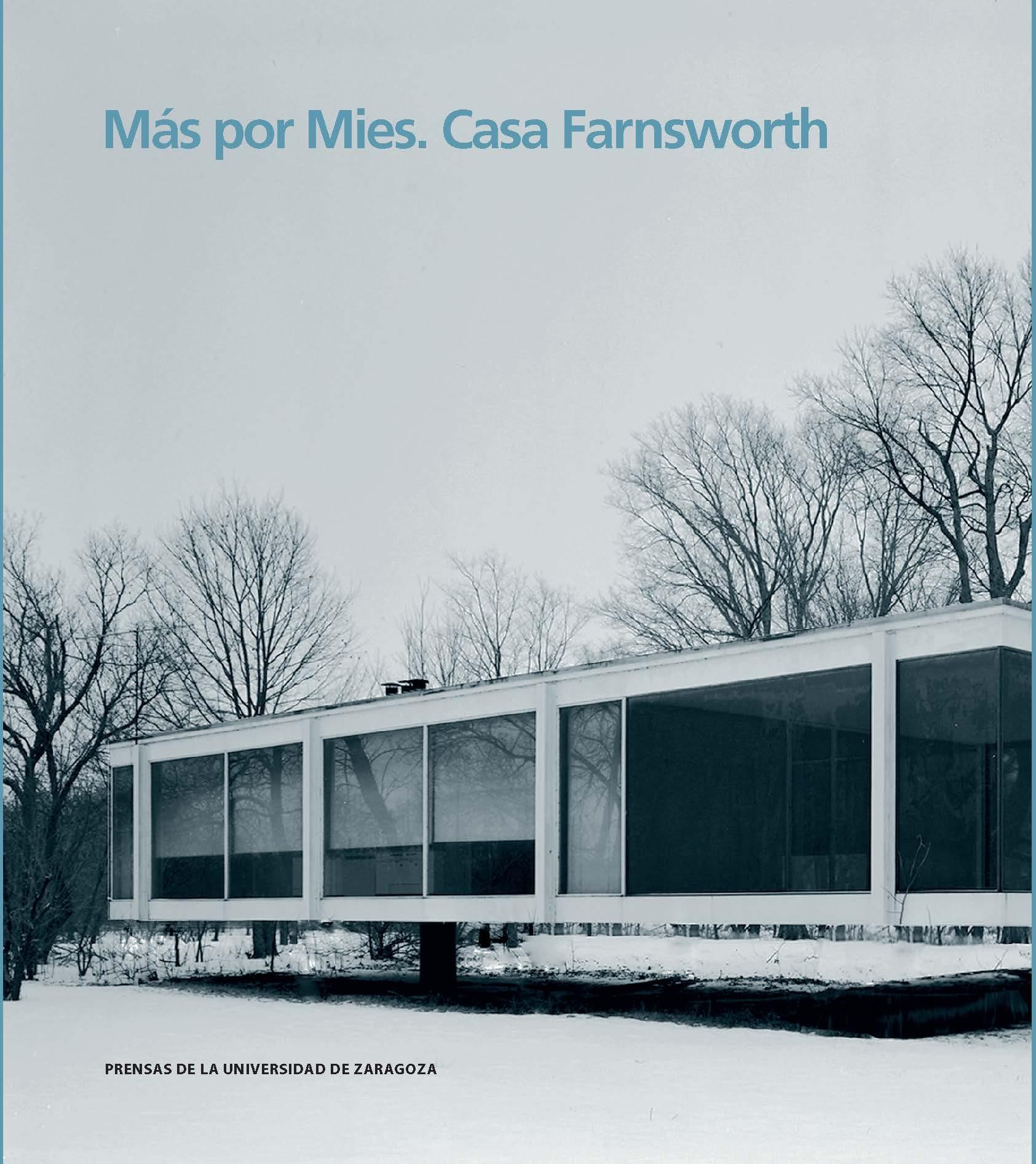 MÁS POR MIES. CASA FRANSWORTH