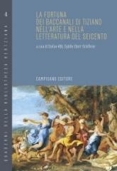 LA FORTUNA DEI BACCANALI DI TIZIANO NELL'ARTE E NELLA LETTERATURA DEL SEICENTO