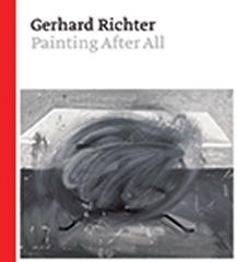 GERHARD RICHTER  "PAINTING AFTER ALL"