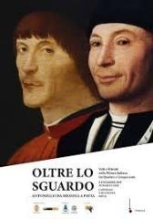 OLTRE LO SGUARDO. ANTONELLO DA MESSINA A PAVIA " VOLTI E RITRATTI NELLA PITTURA ITALIANA TRA QUATTRO E CINQUECENTO"