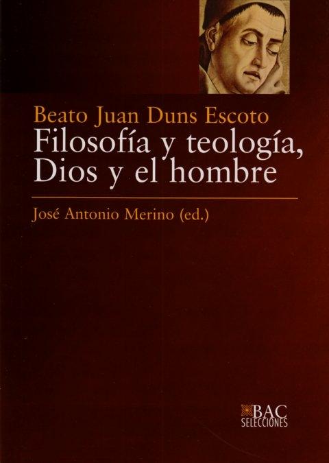 FILOSOFÍA Y TEOLOGÍA, DIOS Y EL HOMBRE