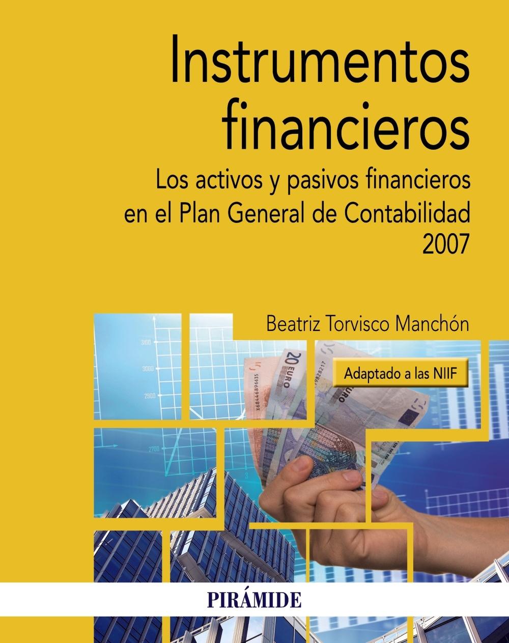 INSTRUMENTOS FINANCIEROS "Los activos y pasivos financieros en el Plan General de Contabilidad 200"