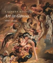 SUPERB BAROQUE: ART IN GENOA, 1600-1750