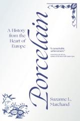 PORCELAIN: A HISTORY FROM THE HEART OF EUROPE