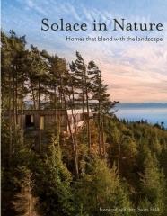 SOLACE IN NATURE  "HOMES THAT BLEND WITH THE LANDSCAPE"