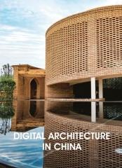 DIGITAL ARCHITECTURE IN CHINA