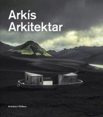 NATURAL ELEMENTS - THE ARCHITECTURE OF ARKIS ARCHITECTS