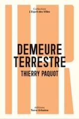 DEMEURE TERRESTRE - ENQUETE VAGABONDE SUR L HABITER