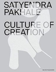 SATYENDRA PAKHALE - CULTURE OF CREATION 