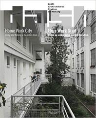 DASH: HOME WORK CITY: LIVING AND WORKING IN THE URBAN BLOCK Vol.15