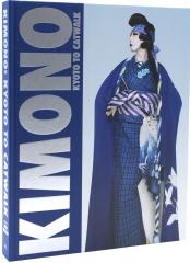 KIMONO: KYOTO TO CATWALK