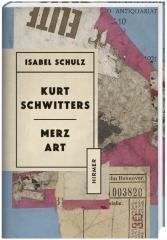 KURT SCHWITTERS "MERZ ART"