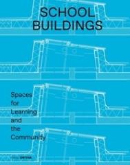 SCHOOL BUILDINGS "SCHOOL ARCHITECTURE AND CONSTRUCTION DETAILS"