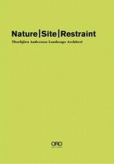 NATURE SITE RESTRAINT THORBJÖRN ANDERSSON LANDSCAPE ARCHITECT