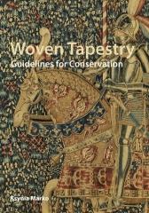 WOVEN TAPESTRY: GUIDELINES FOR CONSERVATION