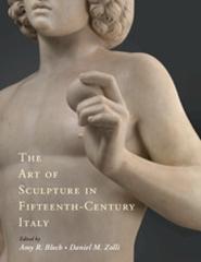 THE ART OF SCULPTURE IN FIFTEENTH-CENTURY ITALY