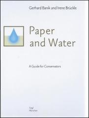 PAPER AND WATER "A GUIDE FOR CONSERVATORS"