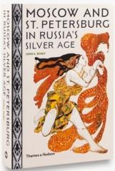 MOSCOW AND ST. PETERSBURG IN RUSSIA'S SILVER AGE