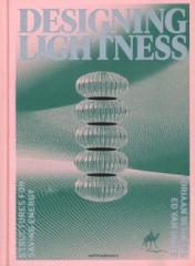 DESIGNING LIGHTNESS "STRUCTURES FOR SAVING ENERGY"