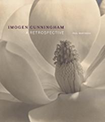 IMOGEN CUNNINGHAM  " A RETROSPECTIVE "