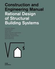 RATIONAL DESIGN OF STRUCTURAL BUILDING SYSTEMS