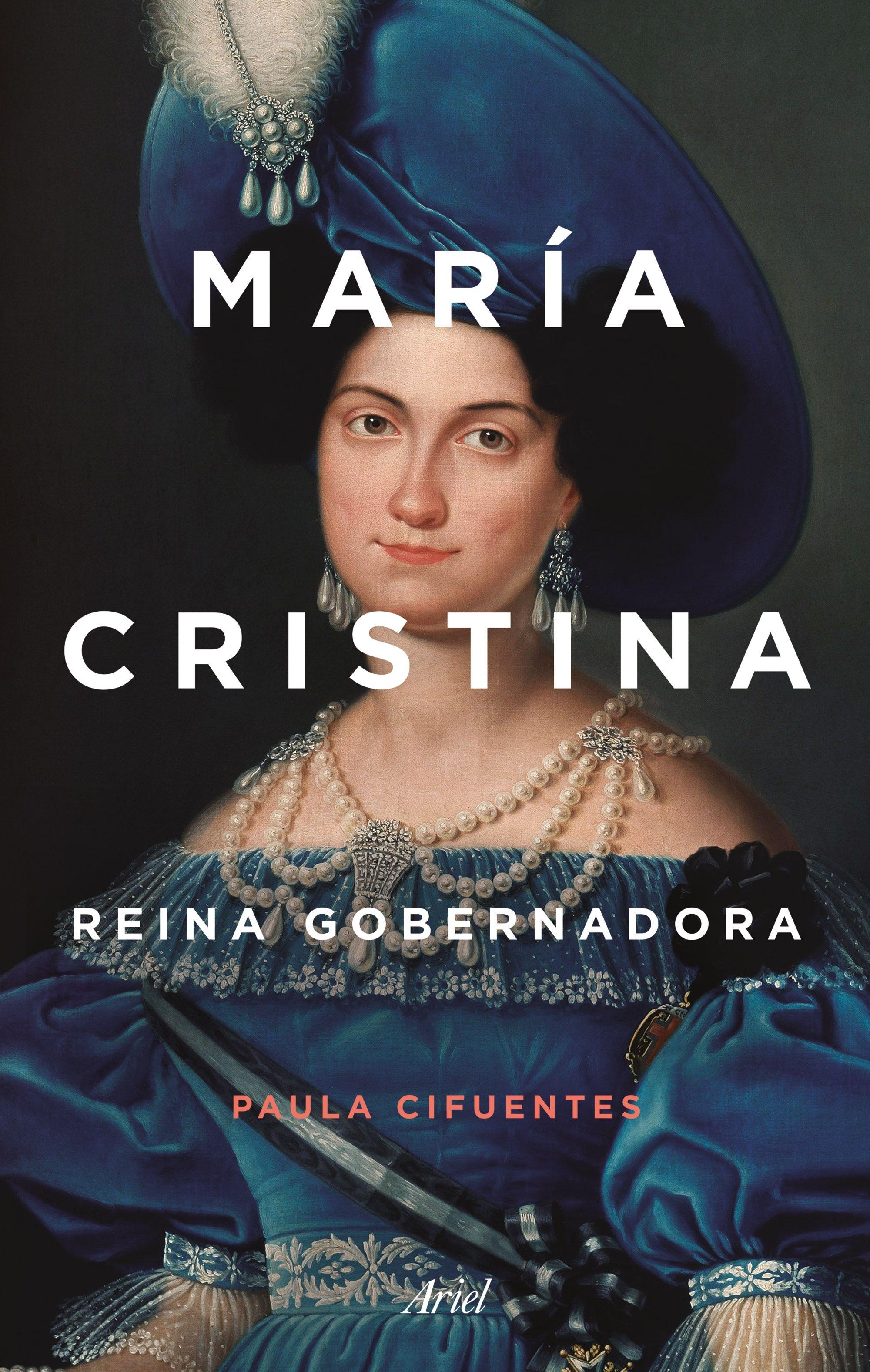 MARÍA CRISTINA "Reina gobernadora"