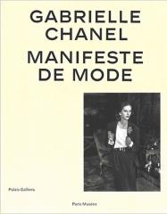 GABRIELLE CHANEL. MANIFESTE DE MODE