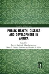 PUBLIC HEALTH, DISEASE AND DEVELOPMENT IN AFRICA