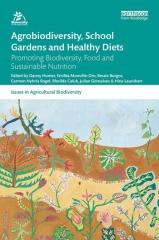 AGROBIODIVERSITY, SCHOOL GARDENS AND HEALTHY DIETS