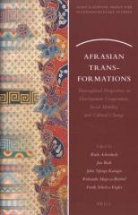 AFRASIAN TRANSFORMATIONS "TRANSREGIONAL PERSPECTIVES ON DEVELOPMENT COOPERATION, SOCIAL MOBILITY, AND CULTURAL CHANGE"