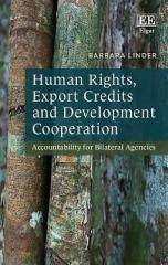 HUMAN RIGHTS, EXPORT CREDITS AND DEVELOPMENT COOPERATION : ACCOUNTABILITY FOR BILATERAL AGENCIES