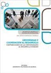 UNIVERSIDAD Y COOPERACIÓN AL DESARROLLO. CONTRIBUCIONES DE LAS UNIVERSIDADES AL