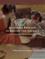 AESTHETIC PAINTING IN BRITAIN AND AMERICA  "COLLECTORS, ART WORLDS, NETWORKS "