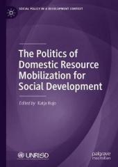THE POLITICS OF DOMESTIC RESOURCE MOBILIZATION FOR SOCIAL DEVELOPMENT