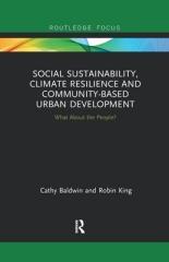 SOCIAL SUSTAINABILITY, CLIMATE RESILIENCE AND COMMUNITY-BASED URBAN DEVELOPMENT : WHAT ABOUT THE PEOPLE?