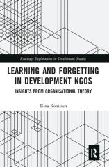 LEARNING AND FORGETTING IN DEVELOPMENT NGOS "INSIGHTS FROM ORGANISATIONAL THEORY"