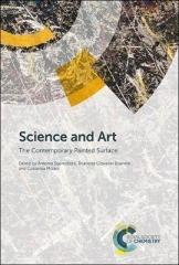 SCIENCE AND ART : THE CONTEMPORARY PAINTED SURFACE