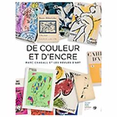 DE COULEUR ET D'ENCRE. MARC CHAGALL ET LES REVUES D'ART