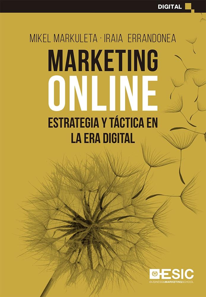 MARKETING ONLINE "Estrategia y táctica en la era digital"