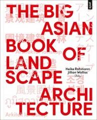 THE BIG ASIAN BOOK OF LANDSCAPE ARCHITECTURE 