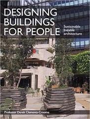 DESIGNING BUILDINGS FOR PEOPLE: SUSTAINABLE LIVEABLE ARCHITECTURE