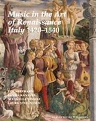 MUSIC IN THE ART OF RENAISSANCE ITALY, 1420-1540