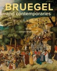 BRUEGEL AND CONTEMPORARIES : ART AS A COVERT RESISTANCE