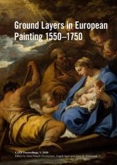 GROUND LAYERS IN EUROPEAN PAINTING 1550-1750