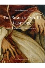 THE ROME OF PAUL III (1534-1549) "ART, RITUAL AND URBAN RENEWAL"